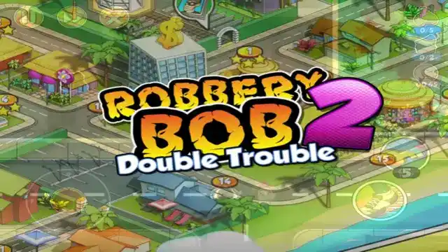 robbery bob 2 unlimited money